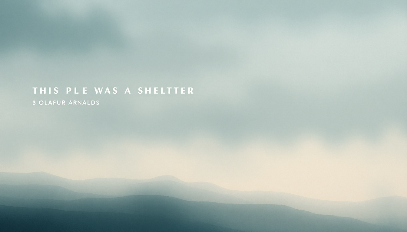 Fan-driven abstract illustration evoking the emotional arc of This Place Was a Shelter by Olafur Arnalds